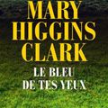 #jamaissansmonMary - Le bleu de tes yeux - Mary Higgins Clark -