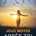 Après toi, de Jojo Moyes