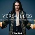 Versailles la série: complots, amours et trahisons à la Cour de France