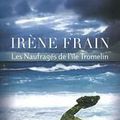 Les naufragés de l'ile Tromelin - Irène FRAIN