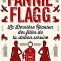 La dernière réunion des filles de la station service de Fannie Flag