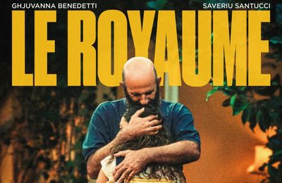 Cinéma : Le Royaume, de Julien Colonna