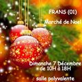 Retrouvez moi ce Week End sur les marchés de Noel de Chatillon sur Chalaronne, Villefranche sur Saone, Frans