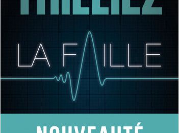 Sortie en poche : "La faille", Franck Thilliez