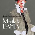 DANIEL SALVATORE SCHIFFER/MANIFESTE DANDY