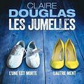 Les jumelles de Claire Douglas