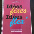 FLEXONS avec Idées fixes idées flex' !