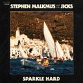 STEPHEN MALKMUS AND THE JICKS – Sparkle Hard (2018)