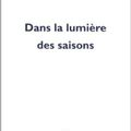 Dans la lumière des saisons