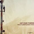 Bruno Duplant, David Vélez : Last Solar Powered (StillSleep, 2016)