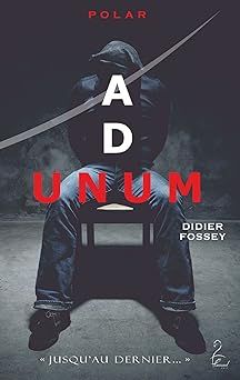 Ad Unum de Didier Fossey