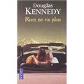 Rien ne va plus de Douglas Kennedy