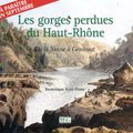 Les gorges perdues du Haut-Rhône