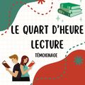 Quart d'heure lecture