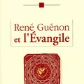 René Guénon et l’Evangile d’Erik Sablé 