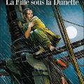 Les Passagers du vent, tome 1 : La Fille sous la dunette - François Bourgeon