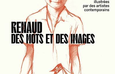 Renaud, des mots et des images 