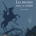 Les braises sous la cendre