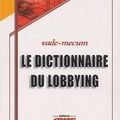 LE DICTIONNAIRE DU LOBBYING