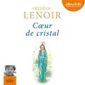 Frédéric Lenoir : "Coeur de cristal"