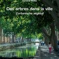  Des arbres dans la ville : une vision personnelle de l'urbanisme végétal