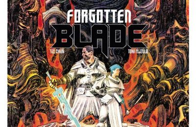 "Forgotten Blade" de Tze Chun et Toni Fejzula