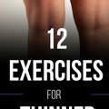 Cuisse entraînement pour les femmes: Top 12 Exercices pour les cuisses minces