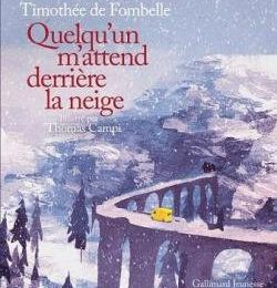 Quelqu'un m'attend derrière la neige
