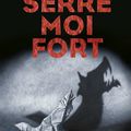 Claire Favan "Serre moi fort"