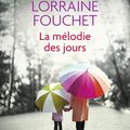 Lorraine Fouchet, La mélodie des jours