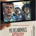 Pas Très Normales Activités