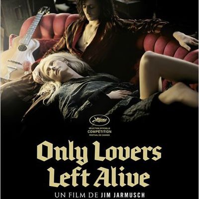 Only lovers left alive [VO-TV]