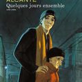 sortie Bd : au edition dupuis : ''quelques jours ensemble '' ( air libre )