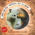 Amuse-toi autour du monde - Céline Forgeron et Didier Mounié