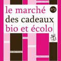 Le marché des cadeaux bio et écolo : 3ème édition