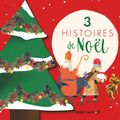 "3 histoires de Noël" de Collectif