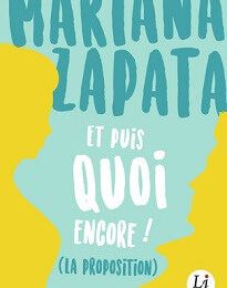 Et puis quoi encore ? (La proposition), Mariana Zapata