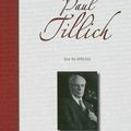 Paul Tillich "Une foi réfléchie" - André Gounelle