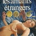 LES AMANTS ETRANGERS - PHILIP JOSE FARMER