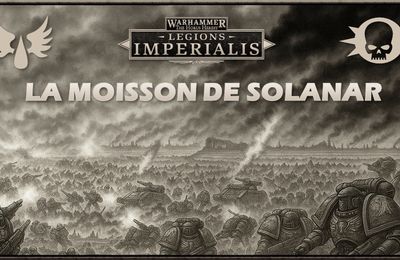 Legions Imperialis - Jour de moisson