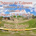 Château de Talmont – Guillaume de Lezay - Guillaume IX- Hugues VII de Lusignan - Louis VII et Aliénor d’Aquitaine (Time Travel)