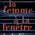 A.J. FINN : La femme à la fenêtre