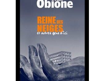 Reine des Neiges et autres gens d'ici de Max Obione (Service Presse)