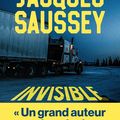 Invisible, thriller de Jacques Saussey
