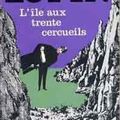 lecture; L’île aux trente cercueils  