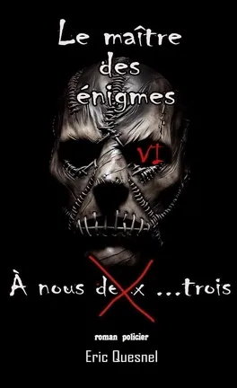 A nous deux ... trois - de de Eric Quesnel