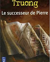 Le Successeur de pierre, de Jean-Pierre Truong (1999)
