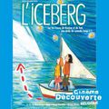 L'ICEBERG un film de D.Abel, F.Gordon et B.Romy