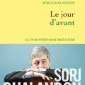 Le jour d'avant, de Sorj Chalandon