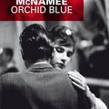 McNAMEE Eoin / Orchid Blue.